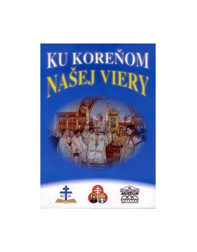 Ku koreňom našej viery