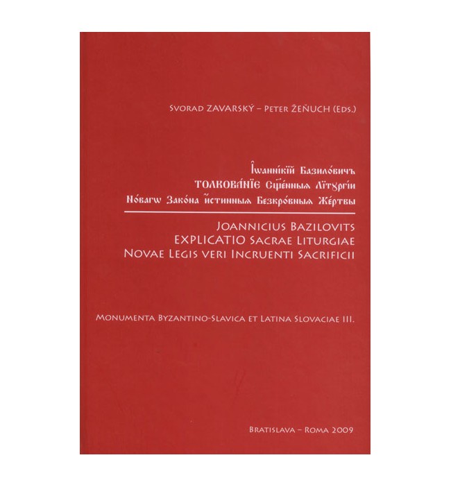 Tolkovanie Svjaščennyja Liturgii Novaho Zakona istinnyja bezkrovnyja žertvy